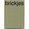 Brickjes by L.P.O. Kloosterman