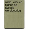 Wijhe, voor en tijdens de tweede wereldoorlog door G.J. Veerman