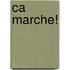 Ca marche!