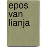 Epos van lianja by Unknown