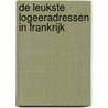 De leukste logeeradressen in Frankrijk door Onbekend