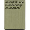 Aardrijkskunde in onderwerp en opdracht by Unknown