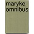 Maryke omnibus