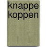Knappe koppen door R.E.O. Ekkart