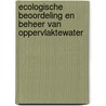 Ecologische beoordeling en beheer van oppervlaktewater door Onbekend