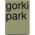 Gorki park