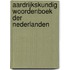 Aardrijkskundig woordenboek der Nederlanden