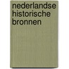 Nederlandse historische bronnen door Onbekend
