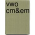 Vwo CM&EM
