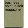 Business Spiritualiteit Magazine door P. de Chauvigny de Blot