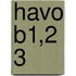 Havo B1,2 3