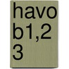 Havo B1,2 3 door L.a. `e.v.a. Reichard