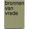 Bronnen van vrede door Martin Buber