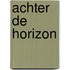 Achter de horizon