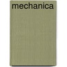 Mechanica by Thomas Rosenboom