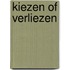 Kiezen of verliezen