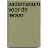 Vademecum voor de leraar door Onbekend