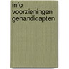 Info Voorzieningen gehandicapten door E.R. Haket