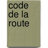 Code de la route by Unknown