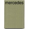 Mercedes by J. Scholten