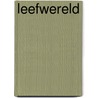 Leefwereld by Theo Schildkamp