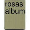 Rosas album door H. Sorgeloos