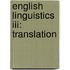 English Linguistics III: Translation