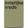 Innerlijke vrede by Monique Hagemeijer