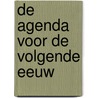 De agenda voor de volgende eeuw by P.L. Staal-Ong