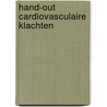 Hand-out cardiovasculaire klachten by Rob Willemse