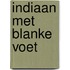 Indiaan met blanke voet