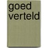 Goed verteld