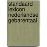 Standaard Lexicon Nederlandse Gebarentaal door Onbekend