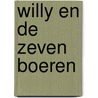 Willy en de zeven boeren door J. van Dijk