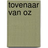 Tovenaar van oz door L. Frank Baum