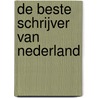 De beste schrijver van Nederland door Ronald Giphart