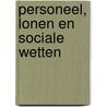 Personeel, lonen en sociale wetten by Unknown