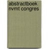 Abstractboek NVMT congres door Onbekend