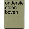 Onderste steen boven door Heekeren