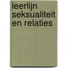 Leerlijn Seksualiteit en relaties door A. van der Eijk