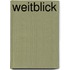 Weitblick