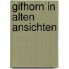 Gifhorn in alten ansichten by Roshop