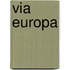 Via europa