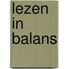 Lezen in balans by Unknown