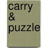 Carry & puzzle door Onbekend