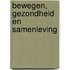 Bewegen, gezondheid en samenleving