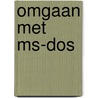 Omgaan met MS-DOS door G. van der Wal