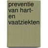 Preventie van hart- en vaatziekten door W.A.H.J. van Stiphout