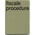 Fiscale procedure