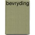 Bevryding